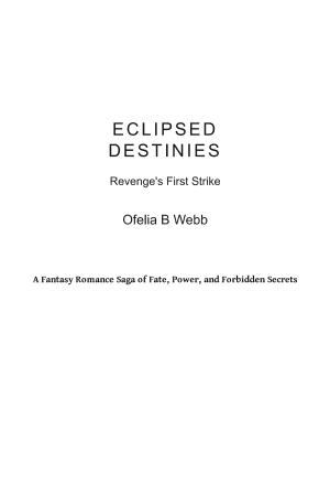 Cover of Eclipsed Destinies - Book 5: Revenge's First Strike
