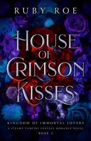 Cover of House of Crimson Kisses