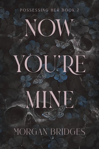 Cover of Now You're Mine