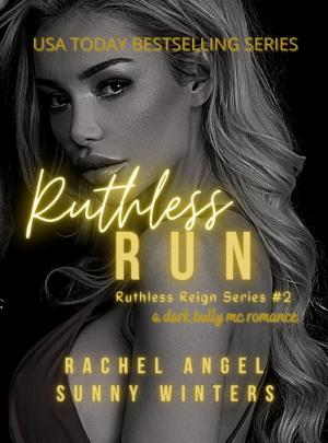 Cover of Ruthless Run: A Dark Bully MC Romance
