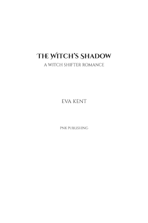 Cover of The Witch's Shadow: A Witch Shifter Romance