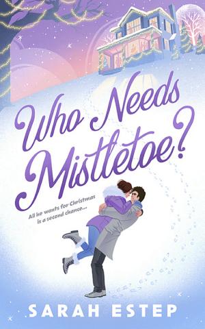 Cover of Who Needs Mistletoe?